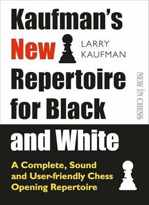 Kaufman's New Repertoire for Black and White: A Complete, Buch New in Chess