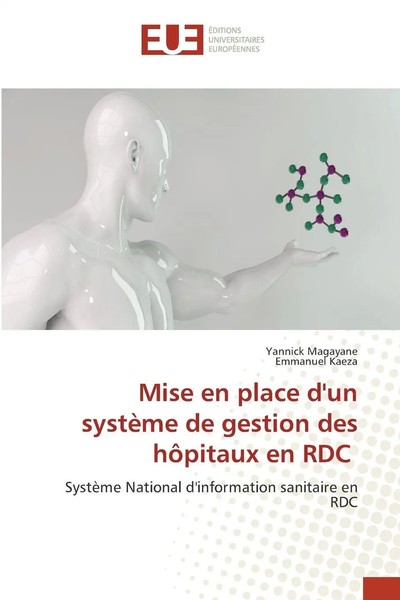 Mise En Place D'un SystèMe De Gestion Des HôPitaux En RDC Magayane (U. A.) Buch-image