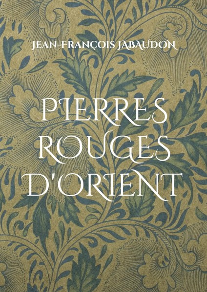 Jean-FrançOis Jabaudon | Pierres Rouges D'orient | Taschenbuch | FranzöSisch-image