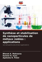 SynthèSe Et Stabilisation De Nanoparticules De MéTaux Nobles : Applications Buch