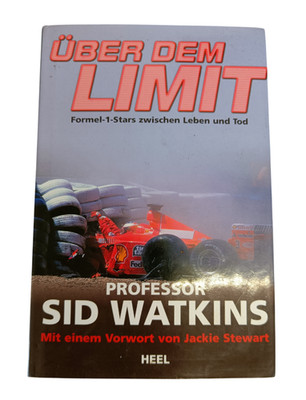 Über dem Limit: Formel 1 Stars zwischen Leben und Tod Buch Professor Sid Watkins
