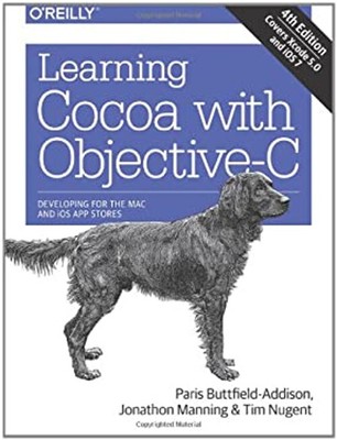 Learning Cocoa with Objective-C : Developing for the Mac and IOS