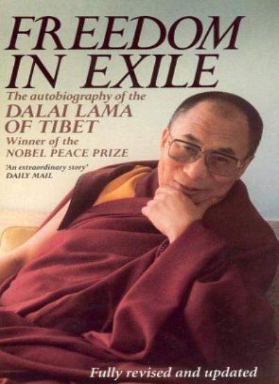 Freedom In Exile: The Autobiography of the Dalai Lama of Tibet: Autobiography o