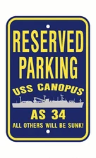 USS CANOPUS AS 34 Parking Sign U S Navy USN Military Sign PSNBY