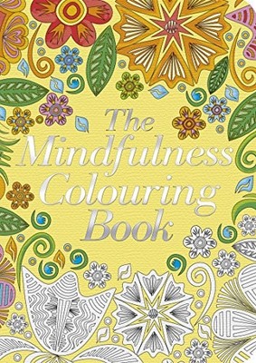 The Mindfulness Colouring Book,Arcturus Publishing
