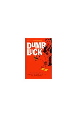 Dumb Luck: A Novel by Vu Trong Phung (Southeast Asia: Politics, Meaning, And...