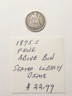 1875 S Fine Above Bow Seated Liberty Dime Rare