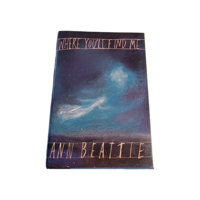 Where You'll Find Me And Other Stories Ann Beattie 1st Printing Short Stories