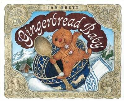 Gingerbread Baby by Jan Brett: Used