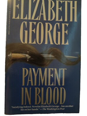 Inspector Lynley Ser.: Payment in Blood by Elizabeth George (1990, Trade...