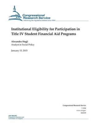 Institutional Eligibility For Participation In Title Iv Student Financial A...