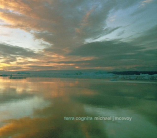 Michael J. McEvoy Terra Cognita (CD) Album