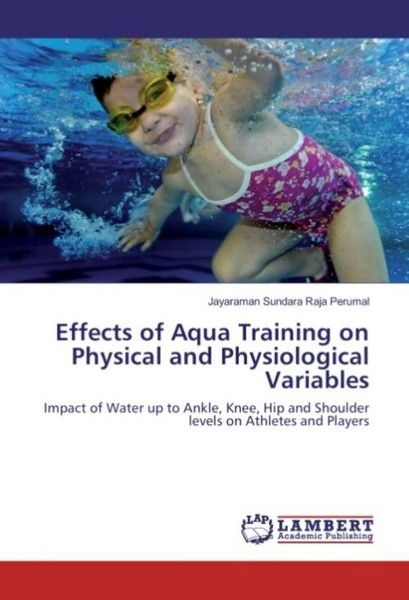 Effects Of Aqua Training On Physical And Physiological Variables Jayaraman Sunda-image