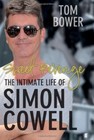 Sweet Revenge: The Intimate Life of Simon Cowell,Tom Bower