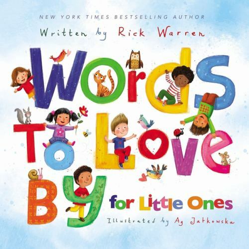 Words to Love By for Little Ones - Rick Warren, 0310753570, board book