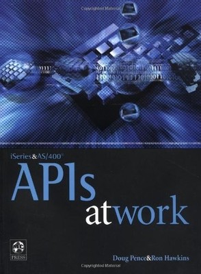iSeries and AS/400 APIs at Work