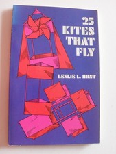 25 Kites That Fly by Leslie L. Hunt Paperback - unknown author - Acceptabl...