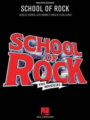 School of Rock by Andrew Lloyd Webber, Glenn Slater - 9781495061998