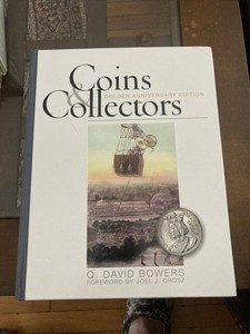 SPECIAL Coins & Collectors Golden Anniversary Edition by David Bowers Hardcover