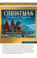 Christmas: The Rest of the Story Study Guide: Amazing Insights About Christmas Y