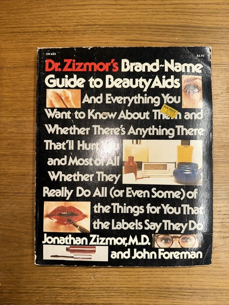 Dr. Zizmor's Brand Name Guide to Beauty AIDS & Everything You Wanted to Know...