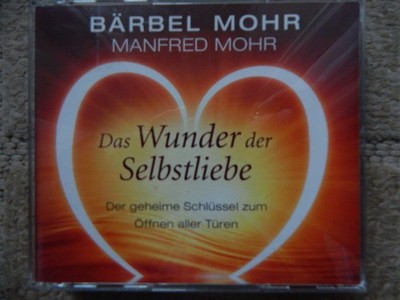Das Wunder der Selbstliebe - Hörbuch von Bärbel & Manfred Mohr ( CD )