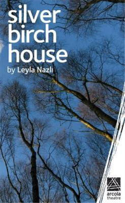 Leyla Nazli Silver Birch House (Paperback) Oberon Modern Plays (UK IMPORT)