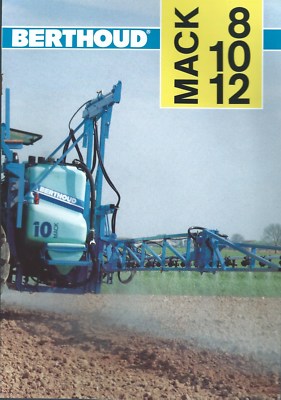 Farm Equipment Brochure - Berthoud - Mack 8 10 12 - Sprayer - c1991 (F5753)