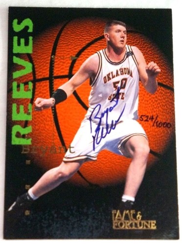 1995 Sig Rookies BRYANT REEVES Fame & Fortune Oklahoma State Cowboys Auto #ed