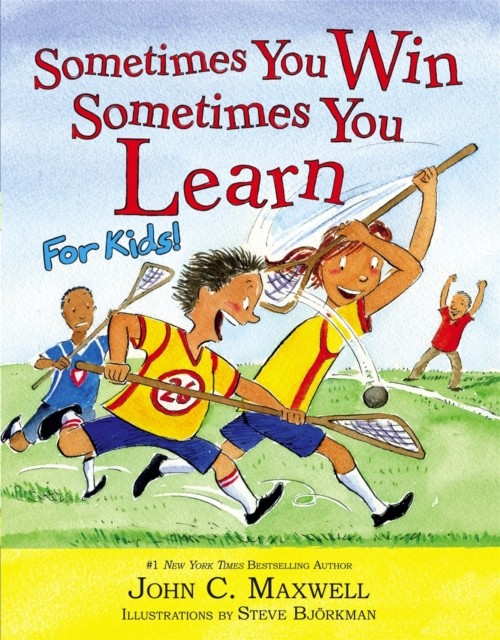 Sometimes You Win - Sometimes You Learn For Kids by John C. Maxwell NEW - Image 2