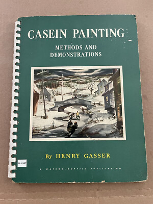 Casein Painting Methods and Demonstrations Henry Gasser Spiral Spine 1st Vintage