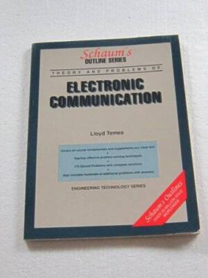 Schaums Outline of Electronic Communication - Paperback By Temes, Lloyd - GOOD