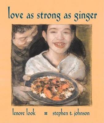 Love As Strong As Ginger - Hardcover By Look, Lenore - GOOD