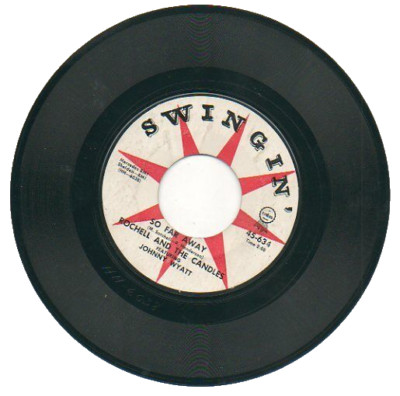 ROCHELL & THE CANDLES   45 RPM Record    ''HEY PRETTY BABY'' / ''SO FAR AWAY''  '61