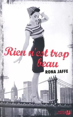 Nichts n'ist zu schön, Rona Jaffe