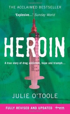Heroin, O'Toole, Julie