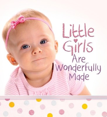 Little Girls Are Wonderfully Made by Harvest House Publishers, Good Book