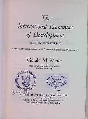 The International Economics of Development: Theory and Policy. Meier, Gerald M.: