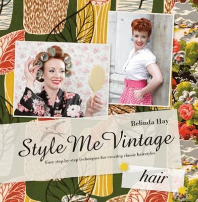 Style Me Vintage: Hair: Easy step-by 9781862059023|