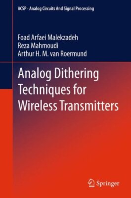 Analog Dithering Techniques for Wireless Transm, Malekzadeh, Mahmoudi, Van-R-,