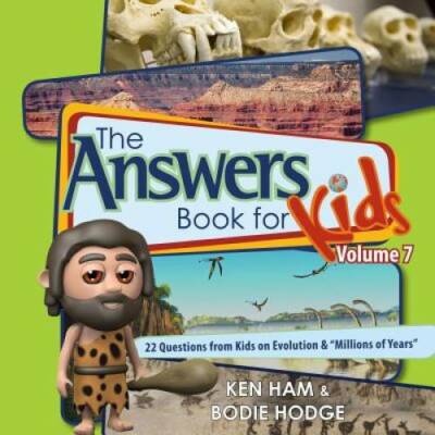 The Answers Book for Kids Volume 7 - Hardcover By Ken Ham - GOOD