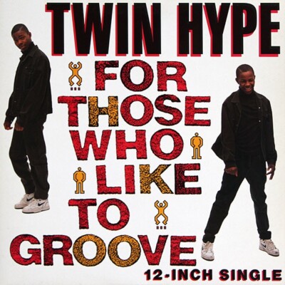 Twin Hype - For Those Who Like To Groove