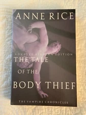 The Tale of the Body Thief by Anne Rice, Advance Reader First Edition