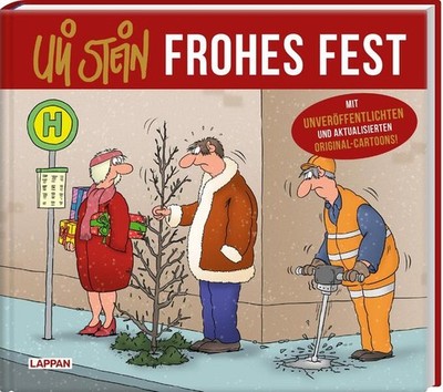 Uli Stein: Festtage!: Uli Stein - Frohes Fest! | Uli Stein | deutsch