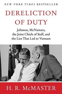 Dereliction of Duty: Lyndon Johnson..., McMaster, H. R.