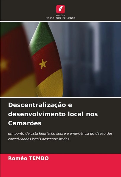 DescentralizaçãO E Desenvolvimento Local Nos CamarõEs RoméO Tembo Taschenbuch-image