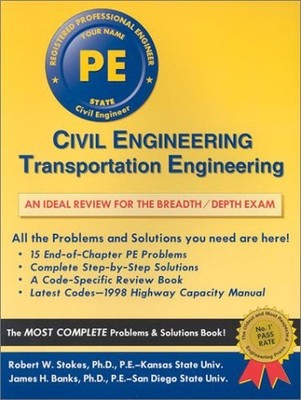 CIVIL ENGINEERING: TRANSPORTATION ENGINEERING By Robert W. Stokes & James VG