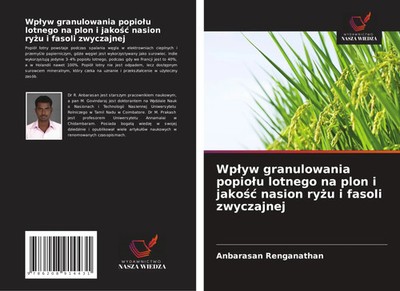 Anbarasan Renganathan | Wp¿yw granulowania popio¿u lotnego na plon i jako¿¿...