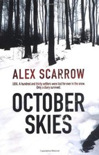 October Skies,Alex Scarrow