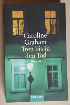 R90462 Caroline Graham - Treu bis in den Tod - 1999 Roman